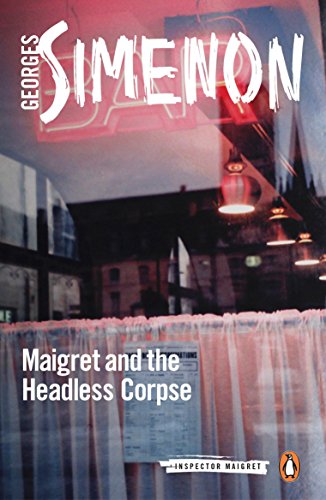 Book cover: "Maigret and the Headless Corpse" by Georges Simenon.