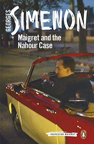 Book cover: man driving a vintage car at night, title “Maigret and the Nahour Case”.