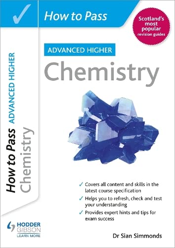 Blue chemistry textbook cover with crystal image, titled “How to Pass Advanced Higher Chemistry”.