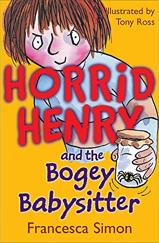 Book cover: "Horrid Henry and the Bogey Babysitter" with illustrated boy.