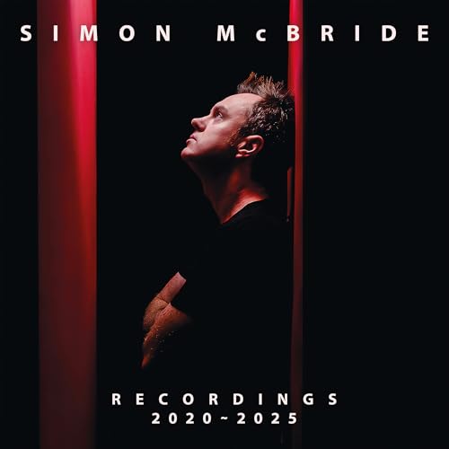 Album cover for Simon McBride’s “The Recordings: 2020-2025” featuring a man’s profile.