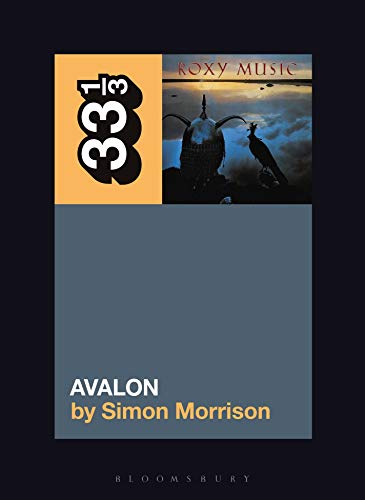 Book cover for “Avalon” by Simon Morrison, featuring Roxy Music imagery.