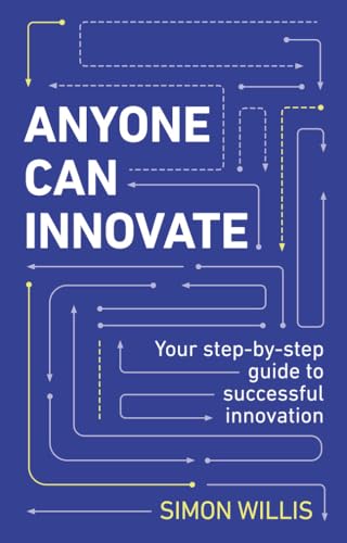 Book cover: "Anyone Can Innovate" by Simon Willis, with circuit-like graphics.