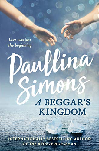 Book cover: “A Beggar’s Kingdom” by Paulina Simons, with hands reaching toward each other.