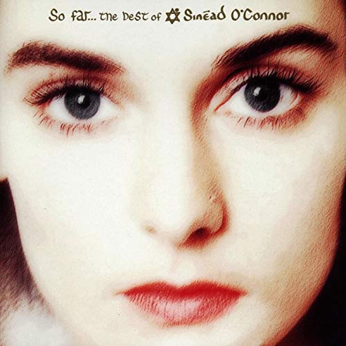 Close-up of Sinéad O'Connor’s face, eyes focused forward, album cover.