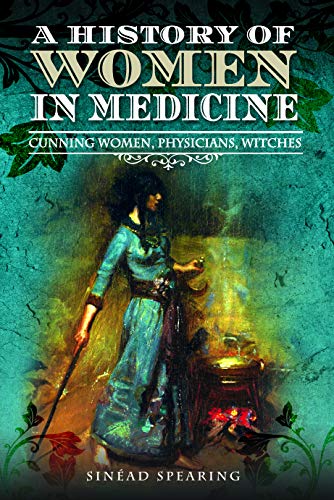 Book cover: “A History of Women in Medicine” with illustrated woman and foliage.
