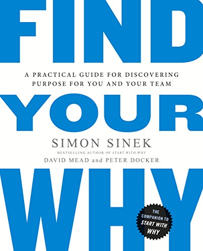 Book cover: "Find Your Why" by Simon Sinek, David Mead, and Peter Docker.