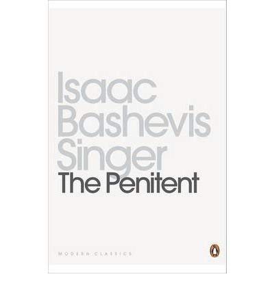 Book cover: "The Penitent" by Isaac Bashevis Singer, Penguin Classics.