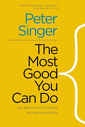 Book cover for The Most Good You Can Do by Peter Singer on yellow.