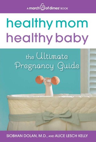 Book cover: “Healthy Mom, Healthy Baby” with a baby’s hand and rattle.