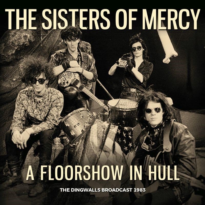 The Sisters of Mercy band portrait, black and white, with album title.