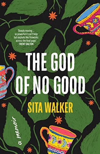 Book cover: "The God of No Good" memoir with floral patterns and teacups.