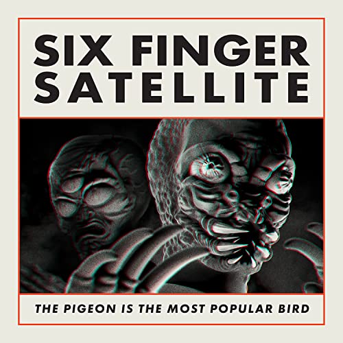 Album cover for Six Finger Satellite with distorted pigeon imagery.