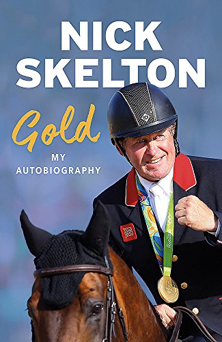 Book cover featuring equestrian Nick Skelton with a gold medal and horse.