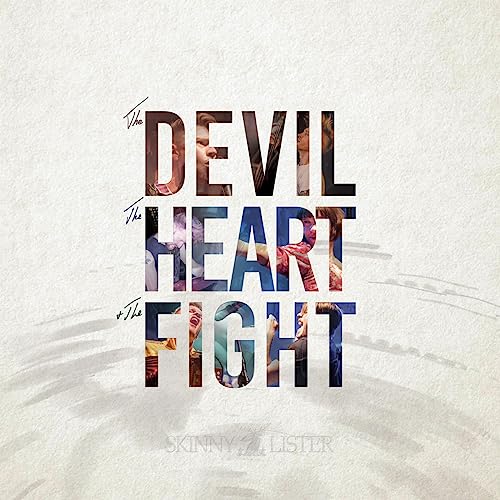 Album cover for Skinny Lister’s “The Devil, The Heart & The Fight” with portraits.
