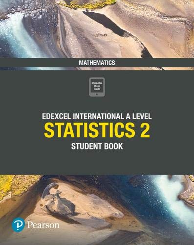 Textbook cover: “Edexcel International A Level Statistics 2 Student Book”.