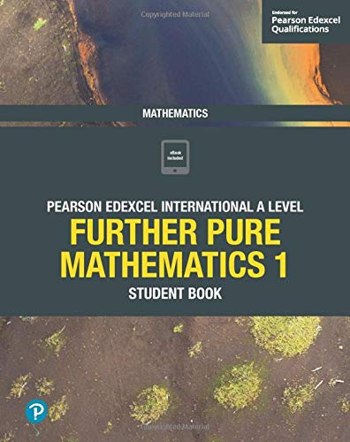 Textbook cover: "Pearson Edexcel International A Level Further Pure Mathematics 1".