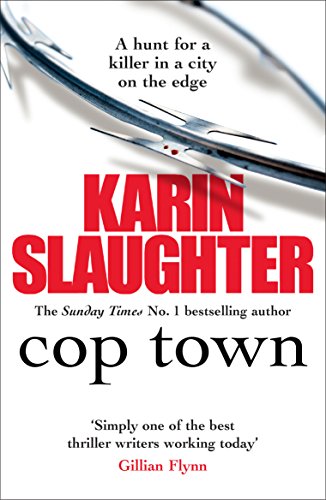 Book cover for Cop Town by Karin Slaughter featuring handcuffs on a textured background.