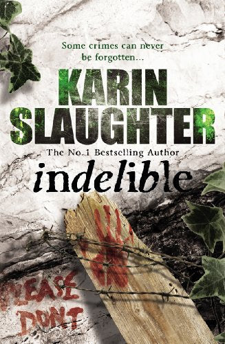 Book cover for Indelible by Karin Slaughter featuring a bloody handprint on wooden board.