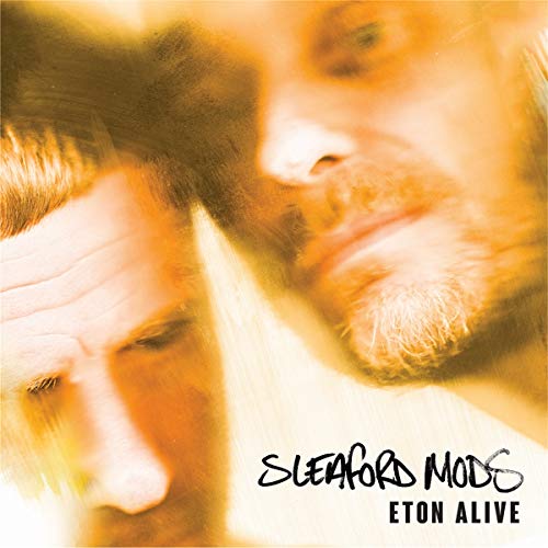 "Sleaford Mods Eton Alive CD cover featuring close-up of two men's faces in orange tone."