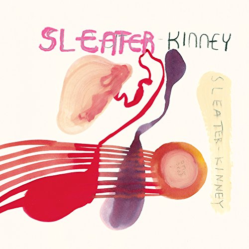 Sleater-Kinney album cover: abstract watercolor painting with red and pink shapes.