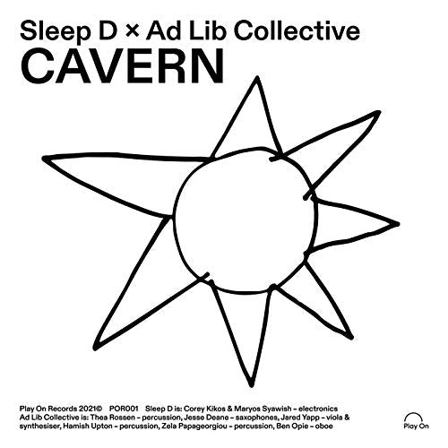 Album cover with text Sleep D x Ad Lib Collective Cavern and a star drawing.