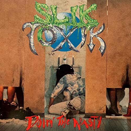 Album cover for Slik Toxik’s “Doin’ The Nasty” with distorted text and imagery.