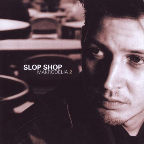 Slop Shop - Makrodelia 2 =ltd= [CD]