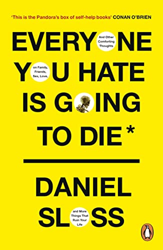 Yellow book cover with bold black text: "Everyone You Hate is Going to Die.