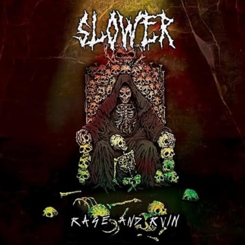 Album cover for "Slower - Rage And Ruin" featuring a skeletal figure on a throne.