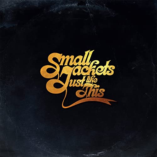 CD cover for “Small Jackets - Just Like This” with gold lettering.