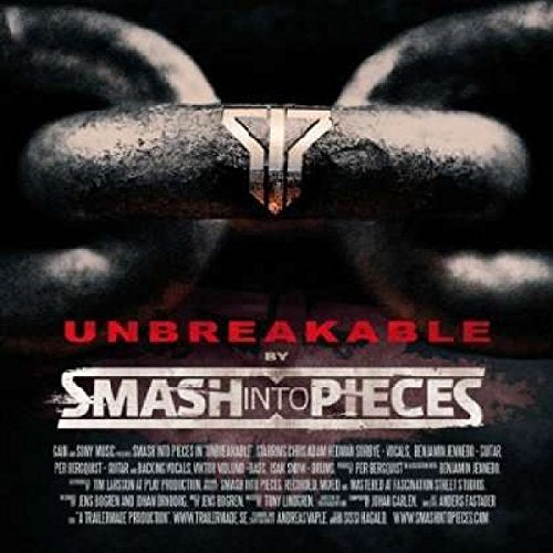 CD cover for Smash Into Pieces’ “Unbreakable,” featuring broken chains imagery.