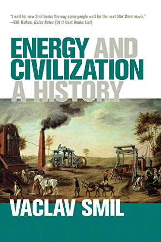 Book cover titled Energy and Civilization by Vaclav Smil featuring an industrial landscape painting.