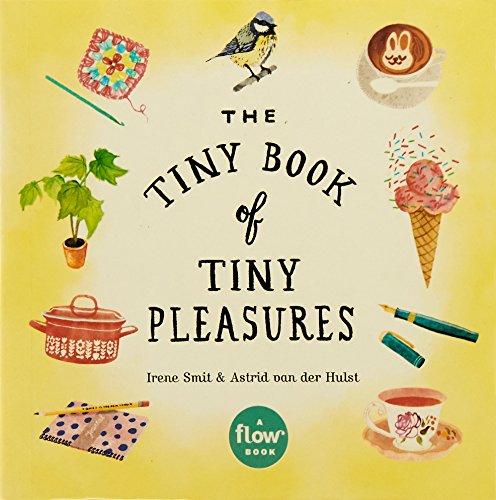 Cover of The Tiny Book of Tiny Pleasures with illustrations on a yellow background.