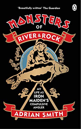 Book cover: "Monsters of River & Rock" by Adrian Smith, featuring fishing imagery.