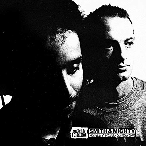 Black and white album cover featuring two men with text "Smith & Mighty Ashley Road Sessions".