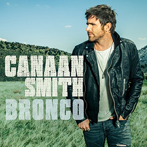 Canaan Smith album cover, "Bronco," featuring a man in a leather jacket.