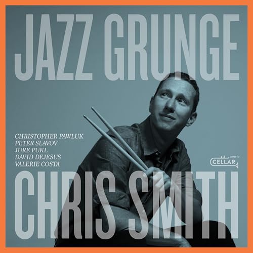 CD cover featuring Chris Smith, a drummer, with "Jazz Grunge" text.
