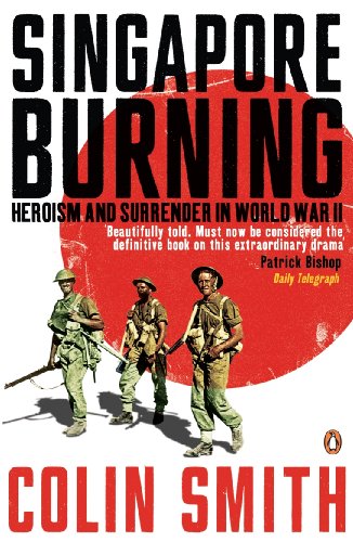 Book cover: “Singapore Burning” with soldiers silhouetted against a red sun.