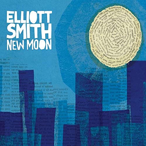 Album cover featuring a blue cityscape, text-filled moon, and Elliott Smith New Moon text.