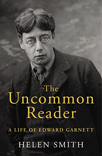 Book cover featuring a portrait of Edward Garnett and the title "The Uncommon Reader.