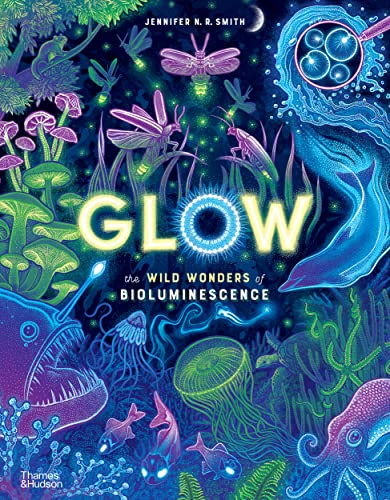 Book cover illustration featuring glowing bioluminescent creatures, fungi, and marine life on dark background.