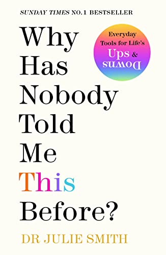 Book cover with large, colorful text: "Why Has Nobody Told Me This Before?