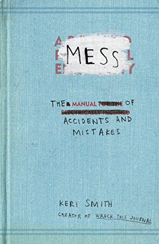 Light blue book cover with handwritten title "MESS: The Manual of Accidents and Mistakes".