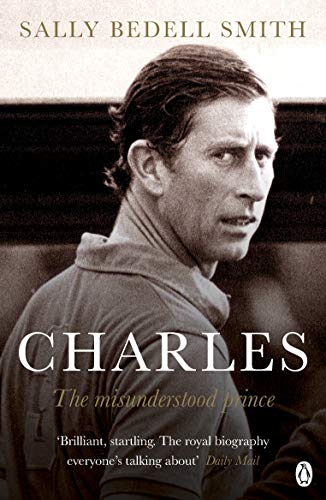 Book cover featuring a portrait of Prince Charles, titled “Charles: The Misunderstood Prince.”