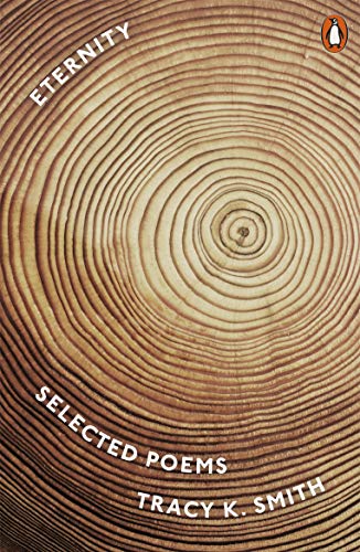 Book cover: “Eternity” by Tracy K. Smith, featuring a tree ring pattern.