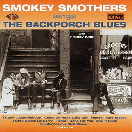 Smokey Smothers - Sings the Backporch Blues [CD]