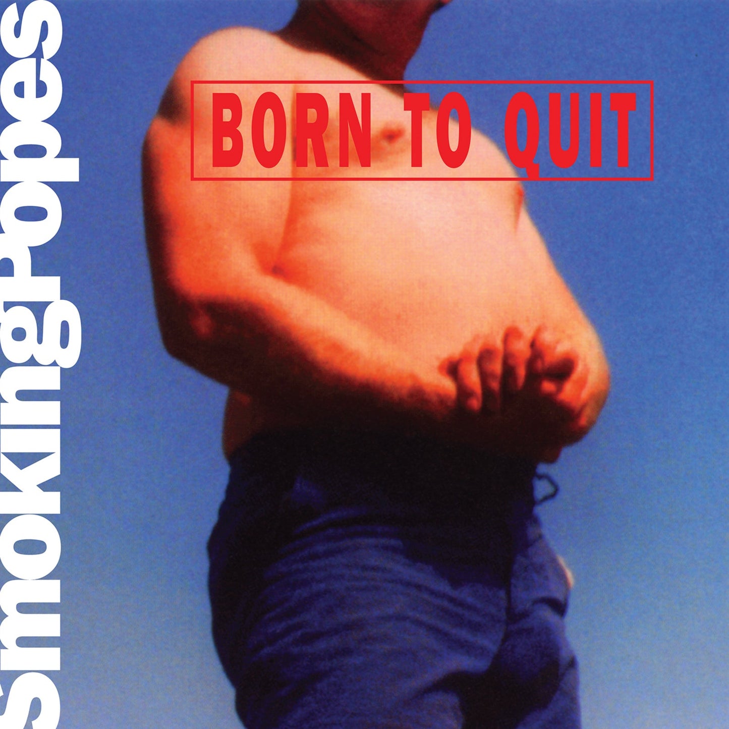 Album cover: torso of a man with “Born To Quit” text overlay.