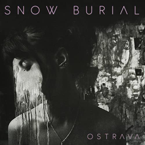 Album cover for Snow Burial - Ostrava, featuring a distorted face with dripping paint.