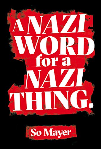 Book cover with bold red and white text: "A Nazi Word for a Nazi Thing.